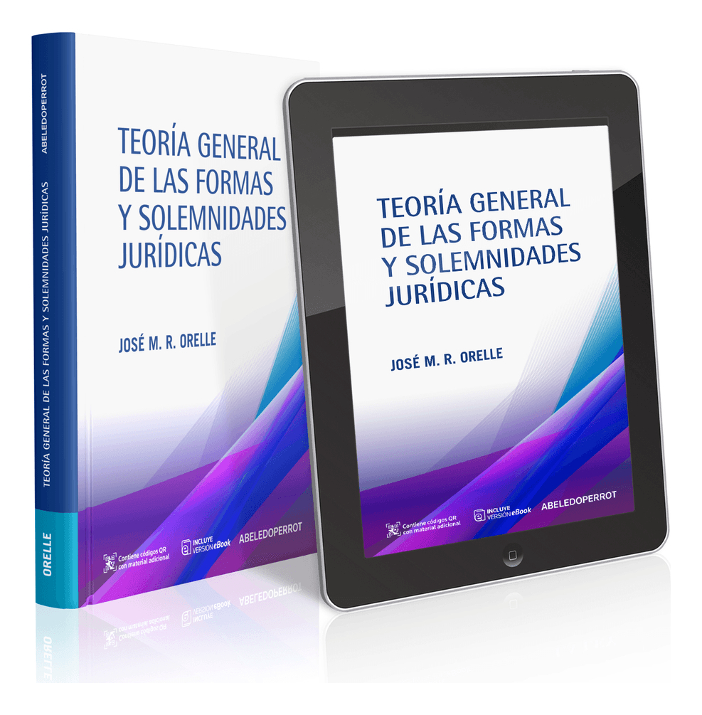Teoría General De Las Formas Y Solemnidades Jurídicas 2022 Orelle Editorial Abeledo Perrot