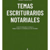 Temas Escriturarios Notariales - Sierz, Susana V