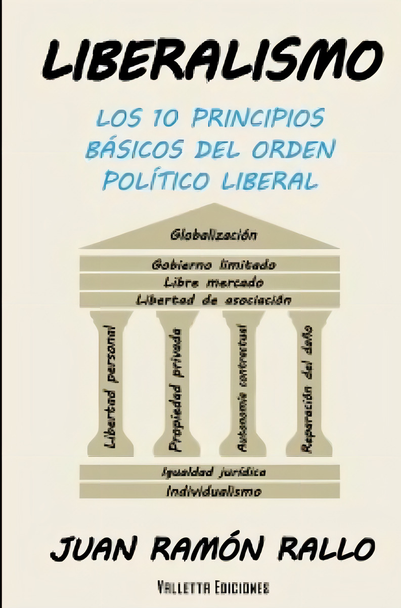 Liberalismo - Juan Ramon Rallo - Valletta Ediciones