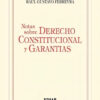 Notas Sobre Derecho Constitucional Y Garantías, De Raúl Gustavo Ferreyra. Editorial Ediar, Tapa Blanda En Español, 2017