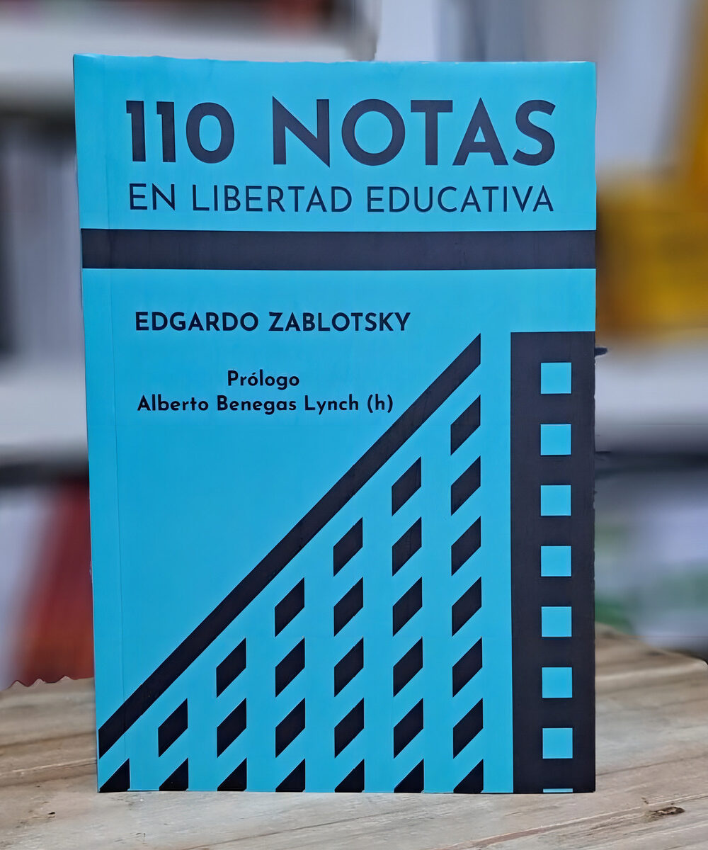 110 Notas En Libertad Educativa, De Edgardo Zablotsky. Editorial Grupo Unión, Tapa Blanda En Español, 2024