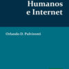 Derechos Humanos E Internet, De Pulvirenti, Orlando D.., Vol. 1. Editorial Errepar, Tapa Encuadernación En Tapa Blanda O Rústica En Español, 2013