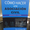 Como Hacer Una Asociacion Civil 10° Ed., De Taleva Salvat. Editorial Valletta Ediciones, Tapa Blanda, Edición 10° En Español, 2022