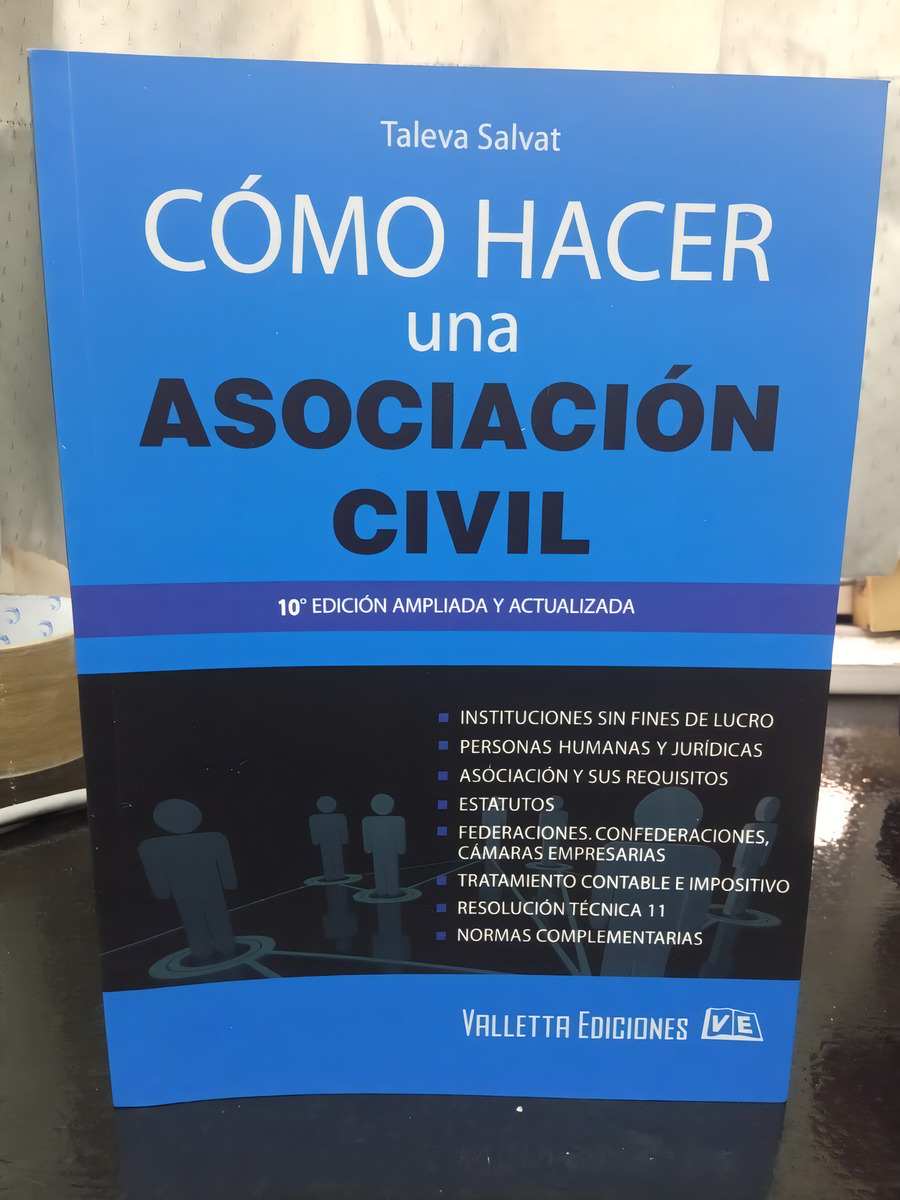 Como Hacer Una Asociacion Civil 10° Ed., De Taleva Salvat. Editorial Valletta Ediciones, Tapa Blanda, Edición 10° En Español, 2022