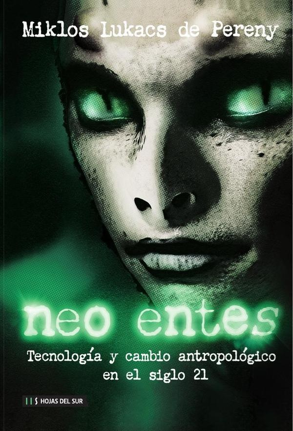 Neo Entes, De Miklos Lukacs De Pereny. Editorial Hojas Del Sur, Tapa Blanda, Edición 1 En Español, 2023