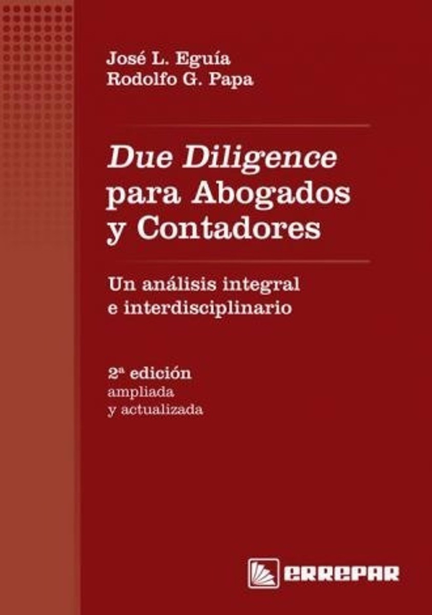 Due Diligence Para Abogados Y Contadores: Un Análisis Integral E Interdisciplinario, De Rodolfo G. Papa., Vol. 1. Editorial Errepar, Tapa Blanda, Edición 2 En Español, 2017