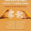 Manual De Gestion Para Asociaciones Civiles Y Fundaciones