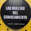 Las Vueltas Del Conocimiento - Nicolas Lisandro Chocobar, De Chocobar, Nicolas Lisandro. Editorial Grupo Union En Español