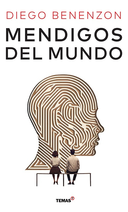 Mendigos Del Mundo, De Diego Benenzon. Editorial Temas Grupo Editorial, Tapa Blanda En Español, 2024