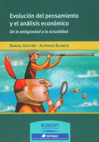 Evolución Del Pensamiento Y El Análisis Económico. De La, De Daniel Gattás, Alfredo Blanco. 9876601733, Vol. 1. Editorial Editorial Distrididactika, Tapa Blanda, Edición 2013 En Español, 2013