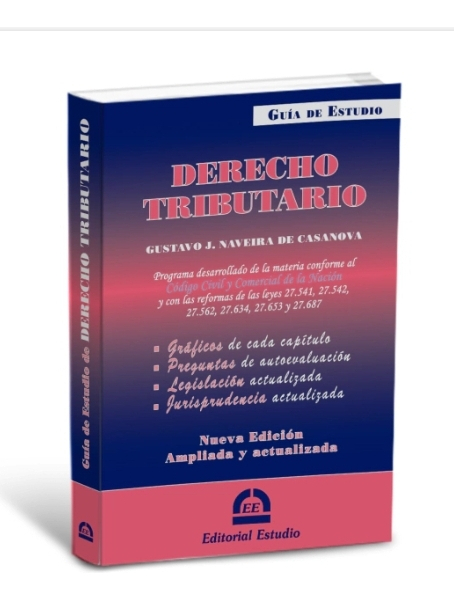 Guia De Estudio Derecho Tributario De Gustavo Naveira De Casanova Editorial Estudio En Español 2020