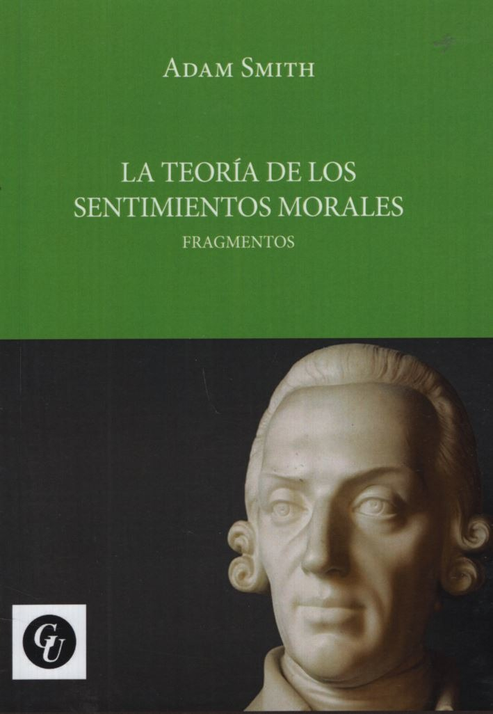 La Teoria De Los Sentimientos Morales - Adam Smith: Fragmentos, De Smith, Adam. Editorial Grupo Union, Tapa Blanda En Español