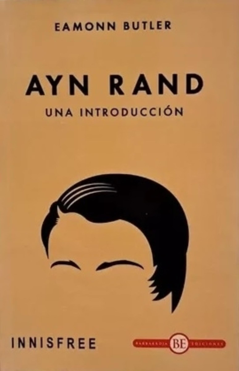 Ayn Rand - Una Introduccion - Eamonn Butler, De Butler, Eamonn. Editorial Innisfree, Tapa Blanda En Español, 2023