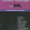 Libro Como Hacer Una Srl 12º Ed. 2018, De Taleva Salvat, Vol. 1. Editorial Valletta, Tapa Blanda (2018)