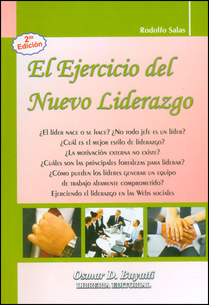 El Ejercicio Del Nuevo Liderazgo, De Rodolfo W. Salas. 9871577958, Vol. 1. Editorial Editorial Intermilenio, Tapa Blanda, Edición 2013 En Español, 2013