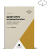 Sucesiones Internacionales: Análisis Normativo. Casos Prácticos., De Germano., Vol. 1. Editorial García Alonso, Tapa Blanda, Edición 1 En Español, 2025