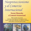 Neoproteccionismo Y El Comercio Internacional, De Nestor Aleksink - Matias Massolo Zago. Editorial Buyatti, Tapa Blanda En Español, 2013