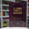 El Camino Seguro De La Inversión, De Iván Cachanosky. Editorial Grupo Unión, Tapa Blanda En Español, 2025