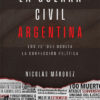 Libro La Guerra Civil Argentina, Los 70 Que Oculta La Corrección Politica, De Márquez. Editorial Hojas Del Sur, Tapa Blanda (2025)
