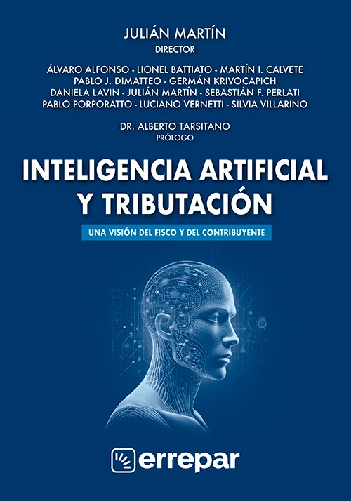 Inteligencia Artificial Y Tributación, De Julian Martin. Biblioteca Contable Editorial Errepar, Edición 1ª Ed. En Español, 2025