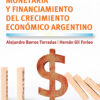 Estabilizacion Monetaria Y Financiamiento Del Crecimiento Economico Argentino, De Alejandro Barros Terrada - Hernan Gil Forleo. Editorial Edicon, Tapa Blanda, Edición 1 En Español, 2025