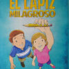Los Mellizos Tuttle Y El Lapiz Milagroso - Connor Boyack, De Boyack, Nor. Editorial Libertas Institute, Tapa Blanda En Español, 2015