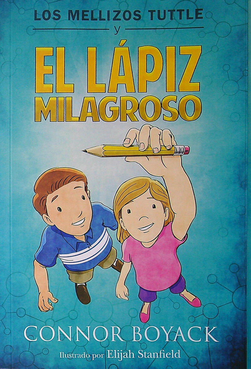 Los Mellizos Tuttle Y El Lapiz Milagroso - Connor Boyack, De Boyack, Nor. Editorial Libertas Institute, Tapa Blanda En Español, 2015
