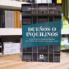 Dueños O Inquilinos?: ¿cómo Pensar El Acceso A La Vivienda? Qué Sabemos, Qué Hicimos Y Hacia Dónde Vamos, De Federico González Rouco. Editorial Grupo Unión, Tapa Blanda En Español