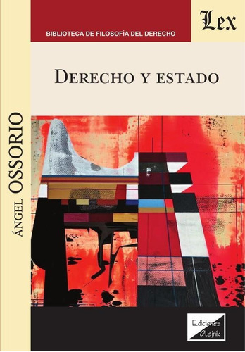 Libro Derecho Y Estado, De Angel Ossorio. Editorial Ediciones Olejnik, Tapa Blanda (2020)