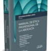 Manual De Ética Profesional De La Abogacía, De Eduardo Rivera López. Editorial La Ley, Edición 1a En Español