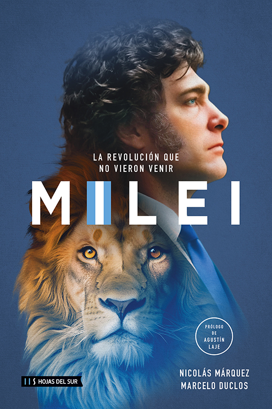 Libro Milei La Revolución Que No Vieron Venir - Nicolás Márquez; Marcelo Duclos