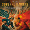 La Guerra De Las Superpotencias