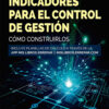 Indicadores Para El Control De Gestión: Cómo Construirlos, De Ricardo A.billene. Biblioteca Contable Editorial Errepar, Tapa Blanda, Edición 1ª Ed. En Español, 2025