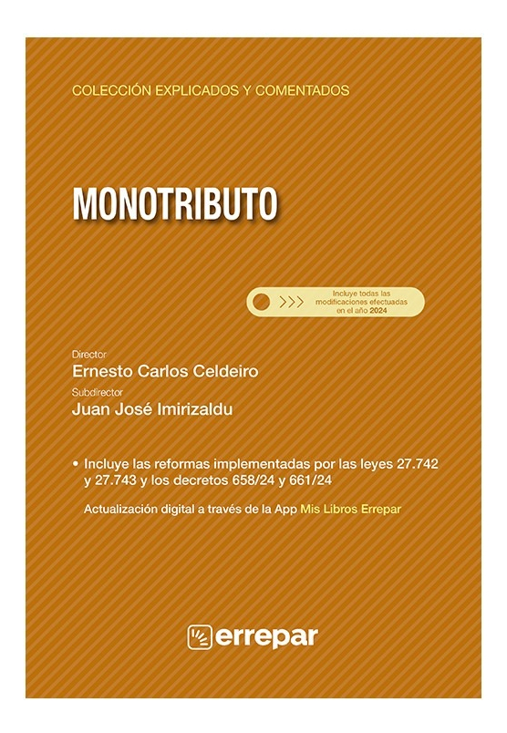 Libro Monotributo Explicado Y Comentado 2025, De Celdeiro, Imirizaldu. Editorial Errepar, Tapa Blanda (2025)