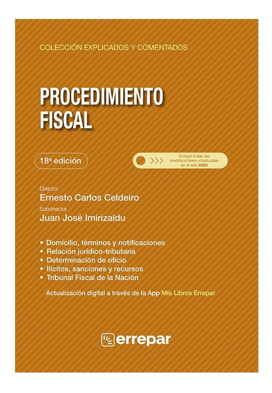 Libro Procedimiento Fiscal Explicado Y Comentado 2025, De Carlos Celdeiro, Vol. 1. Editorial Errepar, Tapa Blanda (2025)