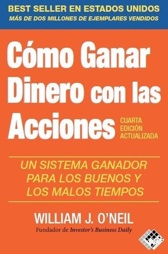 Libro Como Ganar Dinero Con Las Acciones - O'neil, Willia