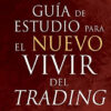 Guía De Estudio Para El Vivir Del Trading