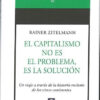 El Capitalismo No Es El Problema Es La Solucion - Union Edit