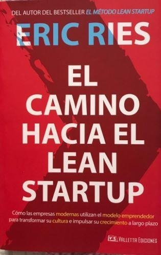 El Metodo Lean Startup : Eric Ries, De Ries, Eric. Editorial Deusto, Tapa Blanda En Español, 2020