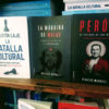 La Batalla Cultural + La Máquina De Matar + Perón El Fetiche