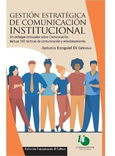 Gestion Estrategica De Comunicacion Institucional, De Antonio Di Genova. Editorial Ugerman, Tapa Blanda En Español, 2022
