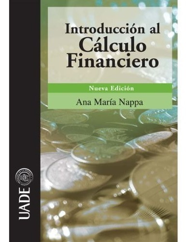 Introduccion Al Calculo Financiero Ana Maria Nappa