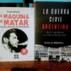 Combo La Maquina De Matar + La Guerra Civil Argentina