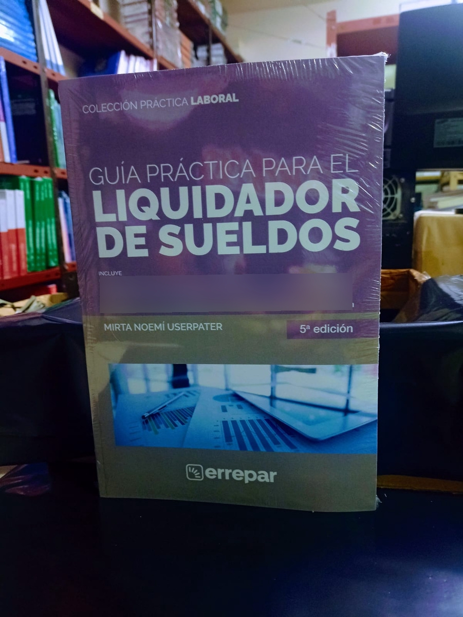 Guia Practica Para El Liquidador De Sueldos Ultima Edicion