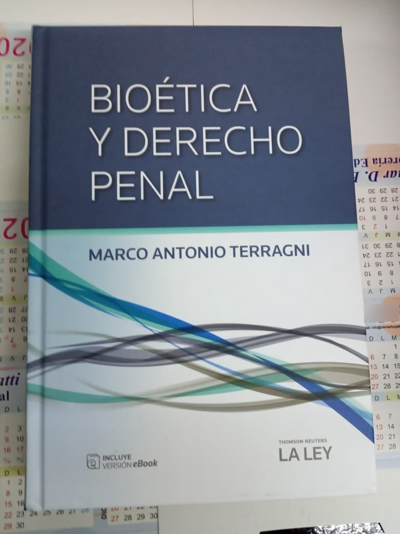 Bioética Y Derecho Penal Marco Antonio Terragni